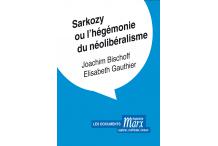 Du MEDEF à Sarkozy : néolibéralisme, néoconservatisme, populisme face à la crise